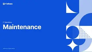 Maintenance || Infraon Infinity
