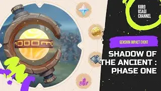 Shadow of The Ancient : Phase One - Genshin Impact Event