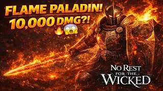 No Rest For The Wicked - Flame Paladin Build