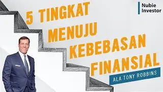 5 Tingkat Kekayaan Kebebasan Finansial (Dengan Contoh) | Money Master The Game Tony Robbins