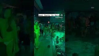 Best party in Asia - #shortvideo #shorts #viralshorts