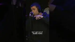 Liam Gallagher - “got out of double maths” 