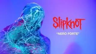 Slipknot - Nero Forte (Official Lyrics Video)