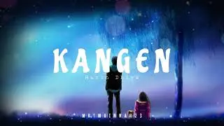 Kangen - Hanin Dhya x Ahmad Dhani [tiktok] | Lirik Lagu