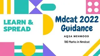 Mdcat 2022 preparation guidance by Aqsa Mehmood |190 marks in mdcat|