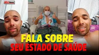 CANTOR UNHA PINTADA FALA SOBRE SEU ESTADO DE SAÚDE | E TRANQUILIZA FÃS