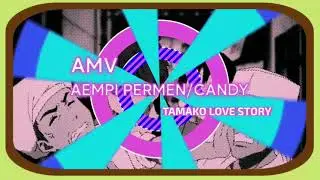 [ PRESET ] AMV Candy/Colorfull (Tamako Love Story) - Alight Motion Edit