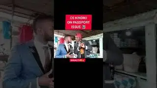 CS KINDIKI on the issue of passport delays 🤭🔥🔥🔥😂