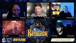 The Between Part 14: A Gauntlet +1 Actual Play Series