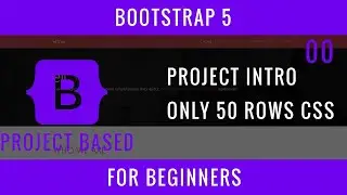 Bootstrap 5 For Beginners : 00 : Project Intro, 50 Rows CSS