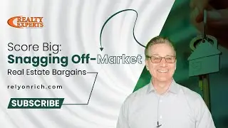 Score Big  Snagging Off Market Real Estate Bargains!