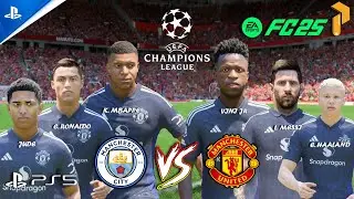 FC 25 - Man City vs Man Utd - Ft. Haaland, Ronaldo, Messi , Mbappe | FINAL UCL | PS5™ [4K60]