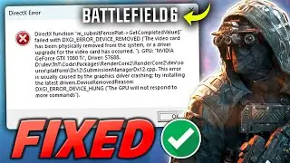 How To Fix Battlefield 6 DirectX Error (DXGI_ERROR_DEVICE_HUNG / D3D12CreateDevice) | 100% Working