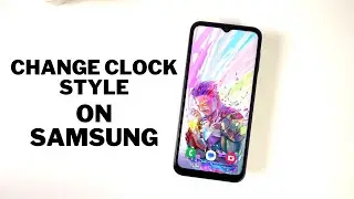 How to Change Clock Style on Samsung Phones (Samsung Galaxy A14 5G)