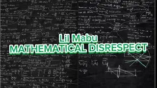 Lil Mabu - MATHEMATICAL DISRESPECT (Clean + Lyrics) @rydandirty9394
