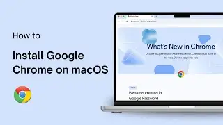 How to Install Google Chrome on macOS
