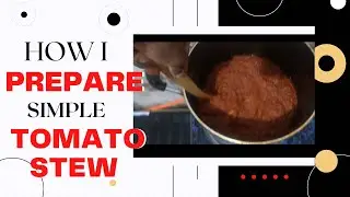 HOW I PREPARE MY SIMPLE TOMATO STEW #tomato #shortvideo #howto #howi #allpurpose @KardiBeTVroyalty
