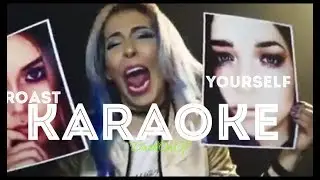 ROAST YOURSELFS EN KARAOKE | EDARKITO