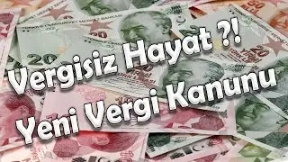 Yeni Vergi Sistemi Vergisiz Hayat ?! Youtube Vergi Düzenlemesi