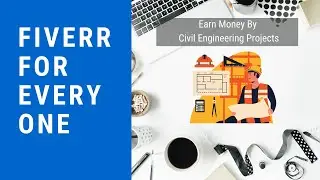 05-Fiverr For Everyone | Online jobs for Civil Engineers from Home | Low Competition Gigs | PHPDocs