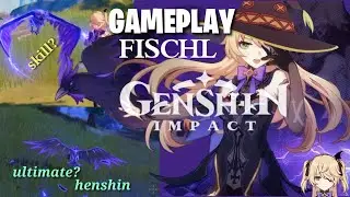 Genshin impact fischl gameplay