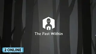 The past Within - CO-OP Game
