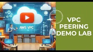 VPC Peering Demo Lab || Creation of VPC Peering Complete Setup & Testing