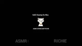 ASMR COWOK - Sakit Sayang Ga Mau