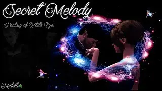 #16 : Fantasy of White Eyes - Secret Melody (Version Sims3)