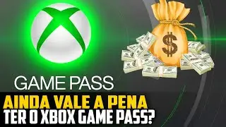 AINDA VALE A PENA ter o XBOX GAME PASS?
