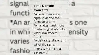 Signals || Time Domain Concepts || Frequency Domain Concepts || Analog Signals || Digital Signals