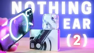 Nothing Ear (2) Full Review feat Nothing Phone (1)