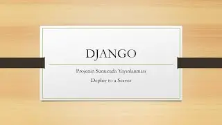 Django Projesini Sunucu Üzerinde Yayınlama