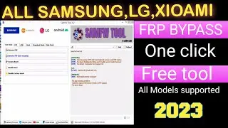 All Samsung,xoami,LG frp bypass /frp bypass tool 2023