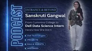 Cummins College to Dell 🚀 | Data Science & ML Internship Journey ft. Sanskruti Gangwal | Episode 38