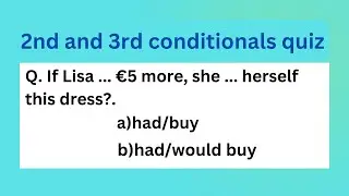 5:5:5 ENGLISH QUIZ. Second and Third conditionals quiz.