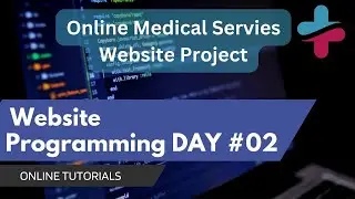 Online Medical Services Website Programming Project Day#2 | Home Page programming and setting