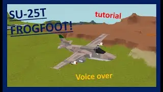 SU-25T Frogfoot | Plane Crazy | Tutorial