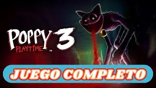 🌹Poppy Playtime Capter 3 [Juego Completo] Gameplay