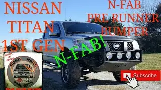 2004-2015 NISSAN TITAN REMOVAL OF FRONT BUMPER AND N-FAB PRE-RUNNER Bumper INSTALL