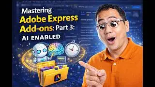 Mastering Adobe Express Add-ons Part 3: AI Enabled