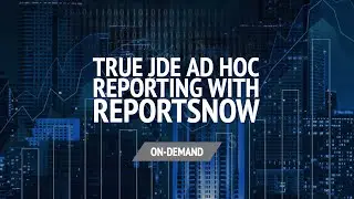 True JDE Ad Hoc Reporting with ReportsNow