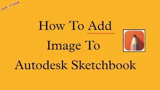 how to add image to autodesk sketchbook | photo add in autodesk sketchbook app | 