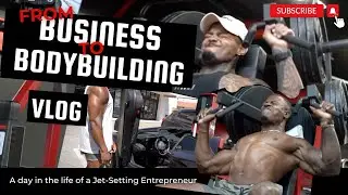 Business to Bodybuilding: A Day in the Life of a Jet-Setting Entrepreneur
