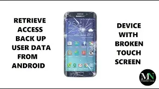 Access Android Device With Broken Touchscreen To Save Data - Without USB Debugging!