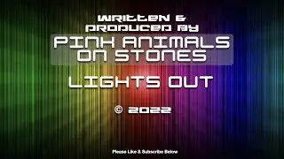 Lights Out. Original By Pink Animals on Stones