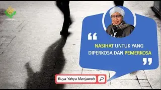 Nasihat Untuk Yang Diperkosa dan Pemerkosa | Buya Yahya Menjawab