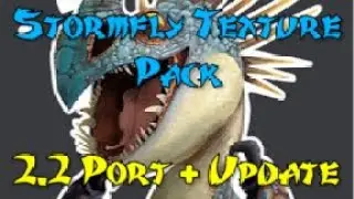 Stormfly Texture Pack (Port to 2.206 + Update)