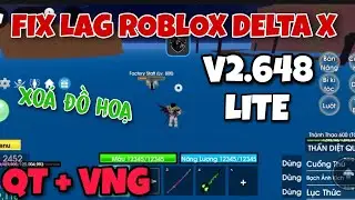 FIX LAG ROBLOX DELTA X HƯỚNG DẪN HACK BLOX FRUIT LITE XOÁ LÁ XOÁ NỀN XOÁ HIỆU ỨNG TĂNG FPS