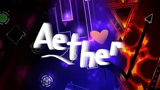 Aether 100% (Extreme Demon) | NaXx
